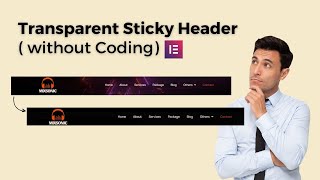 How to create a Transparent Sticky Header in WordPress  Elementor sticky header [upl. by Eneryt]