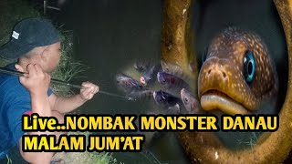 LiveNOMBAK IKAN MALAM JUMAT DI DANAU ANGKER [upl. by Haily]