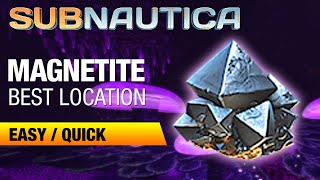 Best Location for Magnetite  SUBNAUTICA [upl. by Latisha]