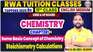 Class 11 Chemistry Chapter 1  Some Basic Concept of Chemistry Stoichiometry Calculations [upl. by Erdei]