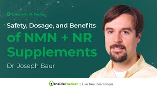 Safety Dosage and Benefits of NMN  NR Supplements  Dr Joesph Baur [upl. by Niarfe658]