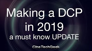 Making DCPs in 2019  SMPTE is now the DEFAULT [upl. by Anawk]