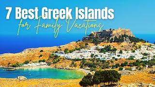 Best Greek Islands for Families  7 Best Greeks Destinations for Family Travel [upl. by Ardeahp]