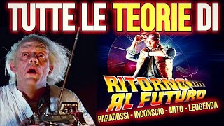 Ritorno al Futuro  La Spiegazione completa del film tutte le teorie [upl. by Iknarf]