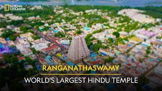 Ranganathaswamy  Worlds Largest Hindu Temple  It Happens Only in India  National Geographic [upl. by Eadas256]