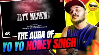 YO YO HONEY SINGH  JATT MEHKMA  Reaction   GLORY  BHUSHAN KUMAR  LiL AnnA ReactioN 😎🔥 [upl. by Baillieu895]