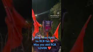 King Virat Kohli ka RCB fan ❤️ Miss you abd RCB LOVER [upl. by Enawyd]