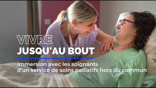 Immersion avec les soignants dun service de soins palliatifs hors du commun [upl. by Emelin651]