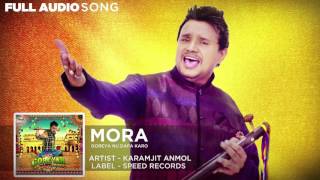 Mora Full Audio  Goreyan Nu Daffa Karo  Karamjit Anmol Amrinder Gill [upl. by Nolahs20]