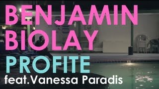 Benjamin Biolay  Profite featVanessa Paradis clip officiel [upl. by Maryn870]