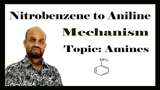 Lesson 6 Nitrobenzene to Aniline  Topic Amines  Organic Chemistry [upl. by Erline893]