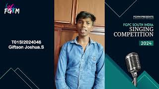 FGYM  SINGING COMPETITION SOUTH INDIA 2024  T01SI2024046  Giftson Joshua  FGPC Thaddikarankonam [upl. by Searle]