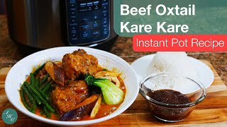 How to Make Beef Oxtail Kare Kare Recipe using Instant Pot [upl. by Suez]