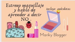 CÓMO APRENDER A DECIR NOTU PRIORIDAD ERES TU 📣 Makeup estrenando nuevos productos💓💓 anécdotas 🐞💙 [upl. by Kaete977]