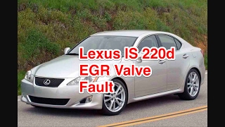 Lexus IS 220 D 20052012 EGR Valve Rough Running Stalling Cutting Out Wont Start Warning Light On [upl. by Rhoads]