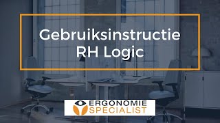 RH Logic  Gebruiksinstructie  Ergonomiespecialist [upl. by Nahtanoj]