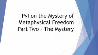 Peter van Inwagen on the Mystery of Metaphysical AKA Libertarian Freedom Part 2 [upl. by Asial]