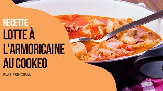 Recette Lotte à larmoricaine au Cookeo [upl. by Mayfield]