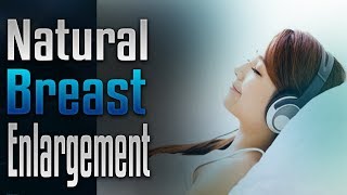 🎧 Natural Breast Enlargement  Affirmations  Binaural Beat Recording  Simply Hypnotic [upl. by Zilevi]