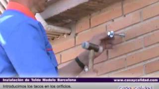 Instalacion toldo modelo Barcelona parte 1 de 2  casaycalidadcom [upl. by Yendahc]