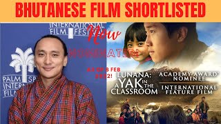 Bhutan film Lunana A Yak in the Classroom shortlisted for Oscars now NOMINATED Trailer included [upl. by Odelinda]