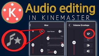 how to edit audio in kinemasterhow to mixing audio in kinemasterhow to edit voice in kinemaster [upl. by Nosille653]