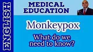 Monkeypox What do we need to know  English  Prof Javed Iqbal FAROOQI [upl. by Rabassa]