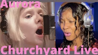 Aurora Churchyard Live reaction [upl. by Ahsoek]