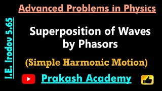 Physics Simple Harmonic Motion phasors Faculty VMC [upl. by Joon]