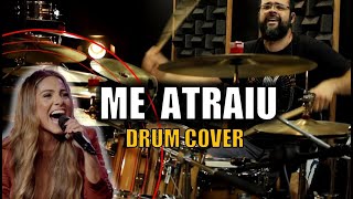 ME ATRAIU  Gabriela Rocha DRUM COVER por Mateus Kerr [upl. by Ahsinrev]