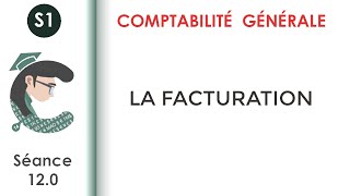 La facturation séance 120 Comptabilitégénérale1 [upl. by Mcnally]