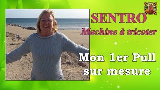 🧶 Tuto Sentro  👕 Mon 1er pull sur mesure [upl. by Louise]