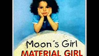 MOONS GIRL  Material Girl Dollar Mix 1996 [upl. by Outlaw647]