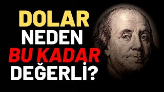 Dolar Neden Değerli Basit Anlatımla Doların Gücü ve Önemi [upl. by Mcleod128]