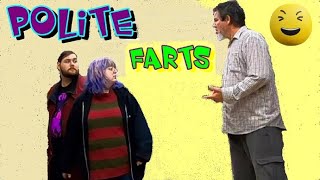 FARTING in the MOST POLITE WAY 💩🙊 Funny Fart Prank 🤣 [upl. by Segroeg234]