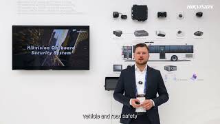 Hikvision Intertraffic 2024 Booth Presentation  Mobile Onboard Solution [upl. by Mullins]