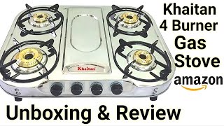 Khaitan 4 Burner Gas Stove Unboxing amp Review  Khaitan Gas Stove Unboxing  Khaitan Gas Stove [upl. by Nnek]