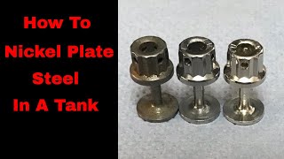 How To Nickel Plate On To Steel tank plating nickel nickel plating [upl. by Daus956]