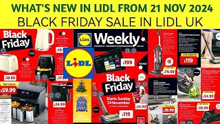 WHATS NEW IN LIDLBLACK FRIDAY SALELIDL UK LEAFLETS FORM 21 NOV 2024 [upl. by Pebrook]