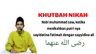 khutbah nikah nabi muhammad saw ketika menikahkan putri nya fatimah [upl. by Pozzy]