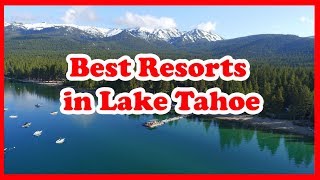 5 Best Resorts in Lake Tahoe  US  Love Is Vacation [upl. by Mylo]