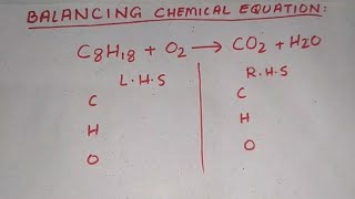 Balancing C8H18 O2  CO2H2O combustion of octane  chemistry [upl. by Yllop141]