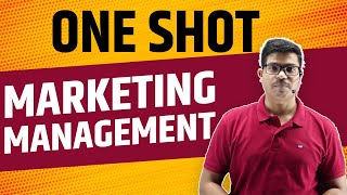 Marketing Management  Detailed One shot  MUST WATCH  Class 12 Business Studies Board exam 2024 [upl. by Gunar]