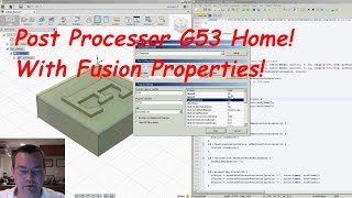 Fusion 360 Post Processor G53 Home with Properties [upl. by Nyladam674]