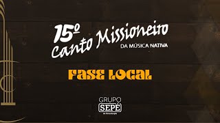 Canto Missioneiro  14112024  FASE LOCAL [upl. by Irrep719]