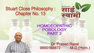 Stuart Close Philosophy Chapter No 13 Homoeopathic Posology Part 2 [upl. by Hallee]