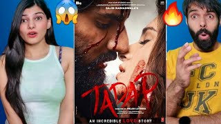 TADAP TRAILER REACTION 😱🔥 AHAN SHETTY  TARA SUTARIA  Tadap Official Trailer Reaction [upl. by Eupheemia]