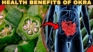 Health Benefits Of Okra  Okra Benefits  Okra Water Benefits [upl. by Nomaid]