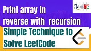 print array in reverse with recursion  Faangacademy [upl. by Cerelia]