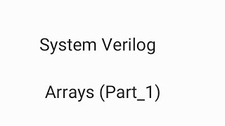 System Verilog ArrayPart1 arrays systemverilogarrays BinaryHUB [upl. by Colyer]